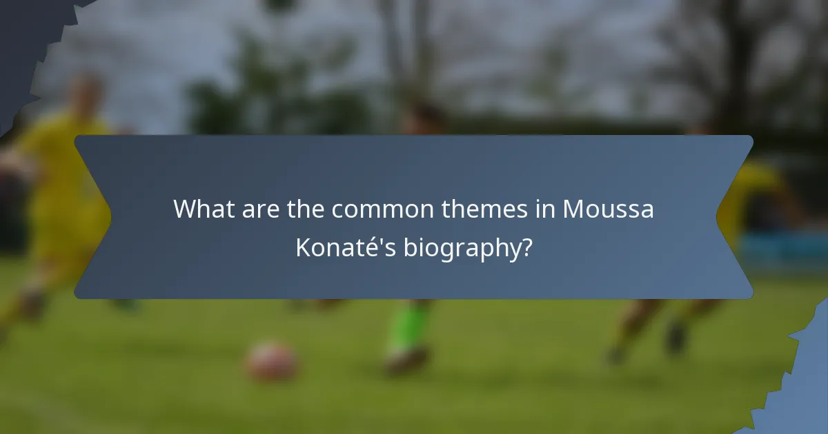 What are the common themes in Moussa Konaté's biography?